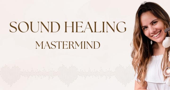 Sound Healing Mastermind