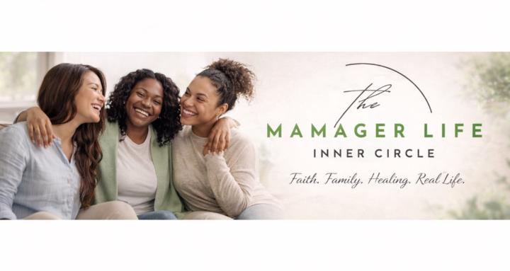 The Mamager Life Inner Circle