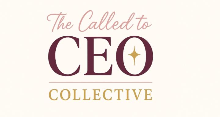 THE CALLED TO CEO COLLECTIVE