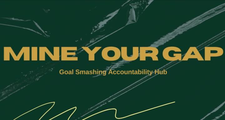 Mine Your GAP Accountability 
