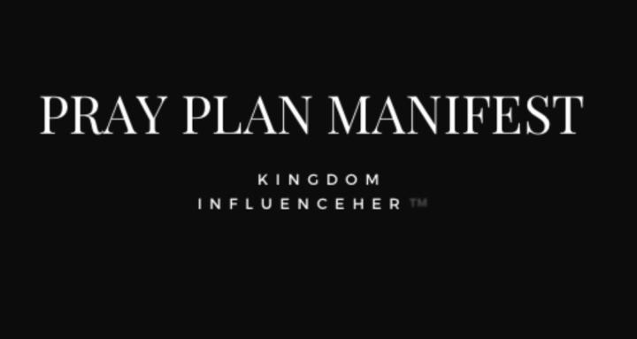 Pray Plan Manifest