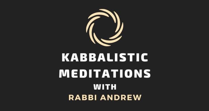 Kabbalistic Meditations