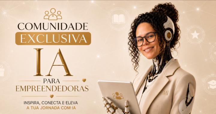 IA para Empreendedoras