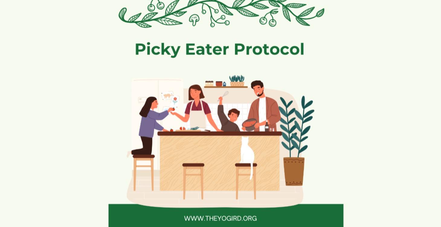 Picky Eater Protocol