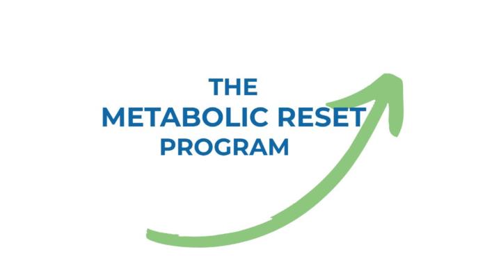 Metabolic Reset Program