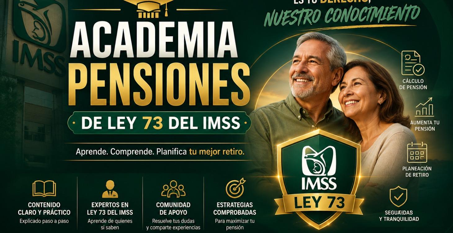 Pensión Ley 73 del IMSS - Gratuito