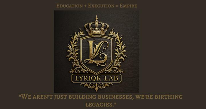 ~ Lyriqk Lab Empire ~