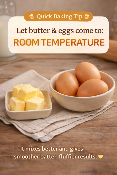 🧁 Day 1 – Room Temp Matters