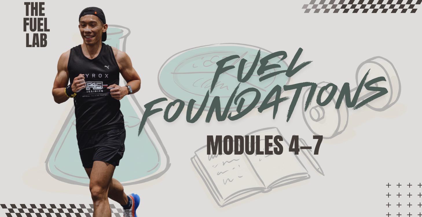 Fuel Foundations (Modules 4-7)