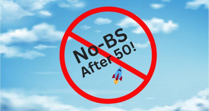 No-BS AFTER 50! 🚀