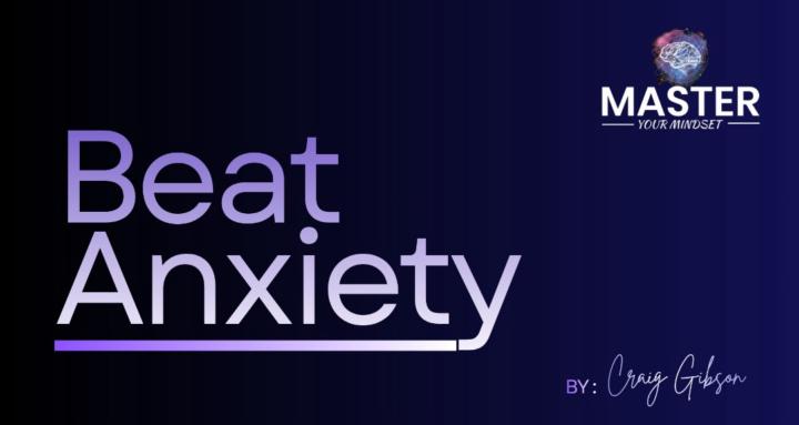 Beat Anxiety 