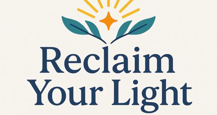 Reclaim Your Light™️ 