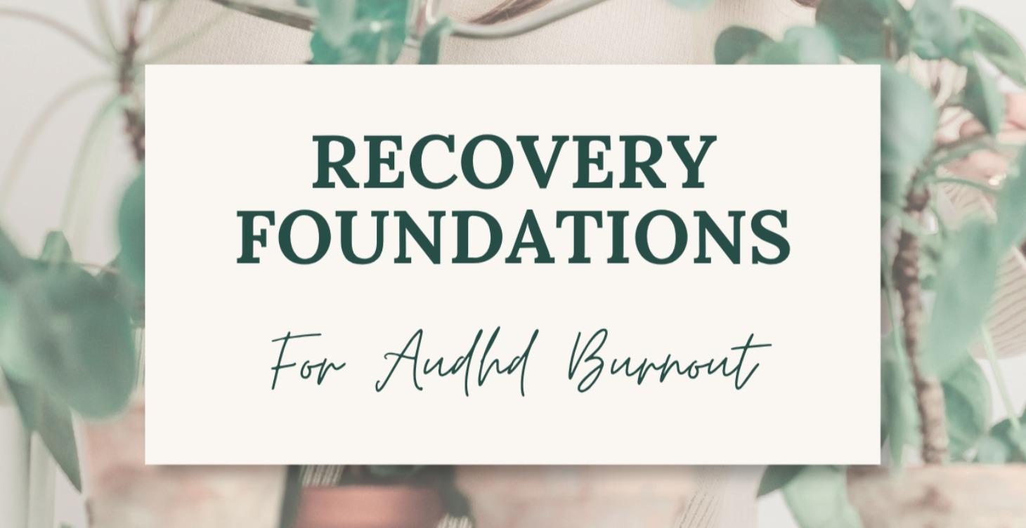 Your Recovery Foundations