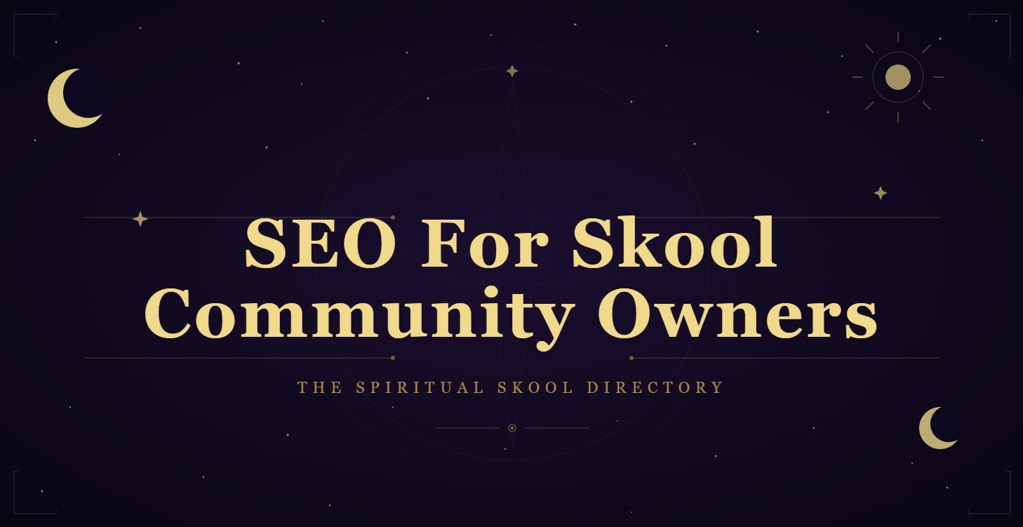 SEO For Skool Community Owners