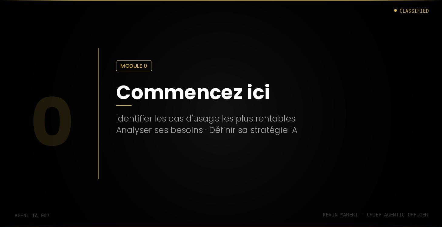 🎬 Module 0 : Commencez ici