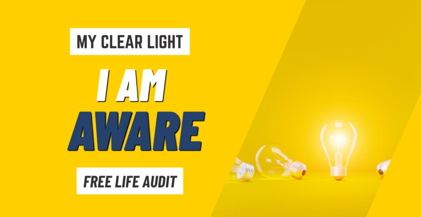 I AM AWARE - LIFE AUDIT