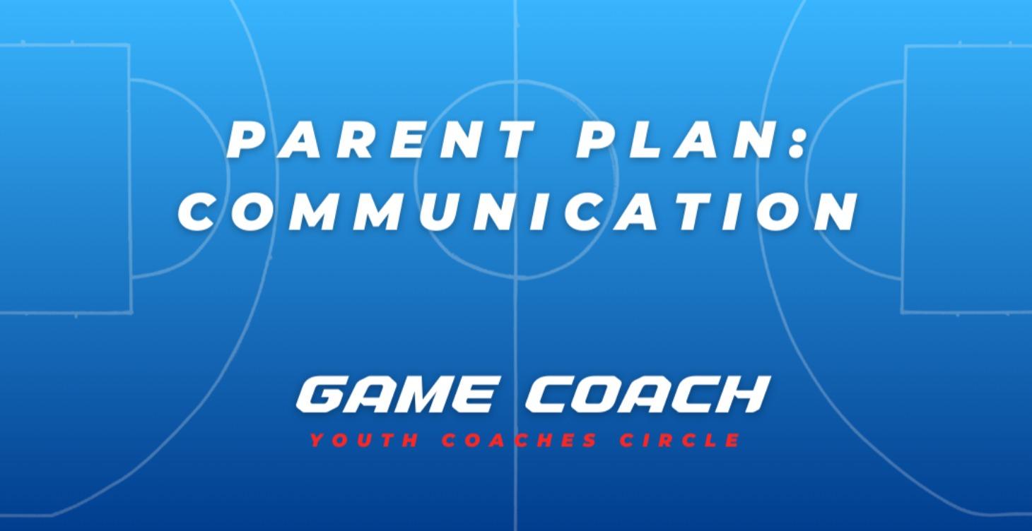 Parent Plan- Communications