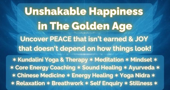 Unshakable Happiness:GoldenAge