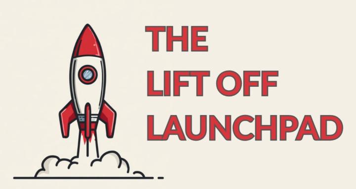 The Lift-Off Launchpad