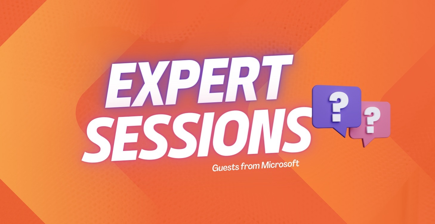 Expert sessions with Microsoft