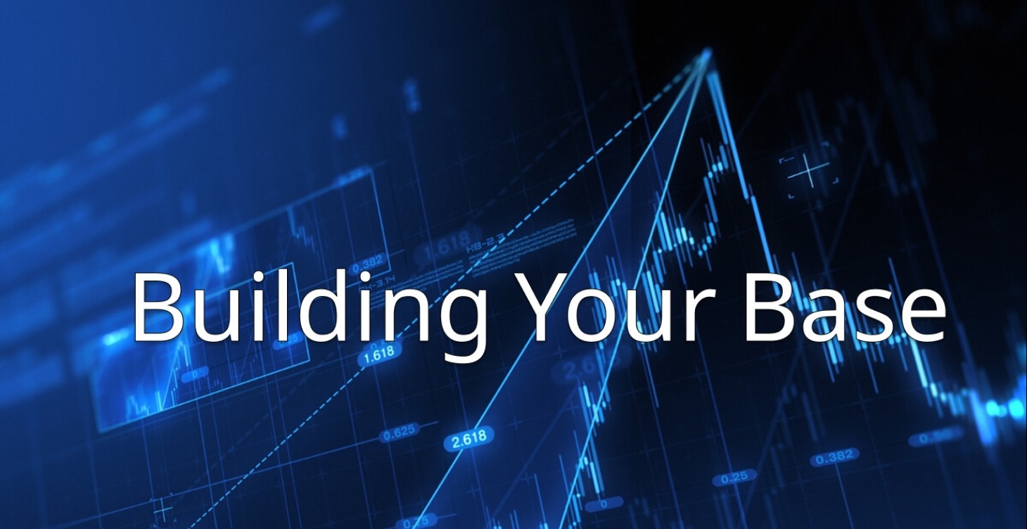 Building Your Base