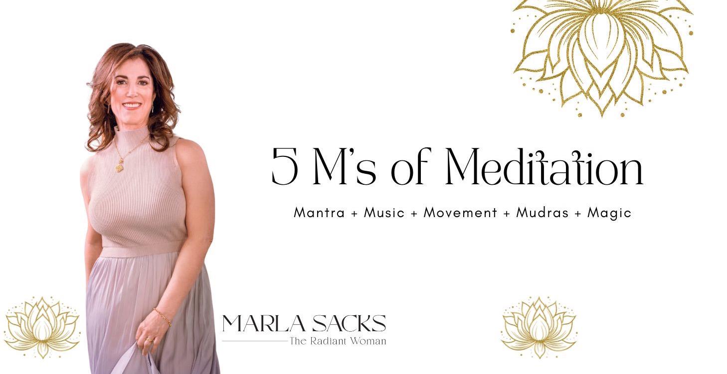 The 5 M’s of Meditation Course
