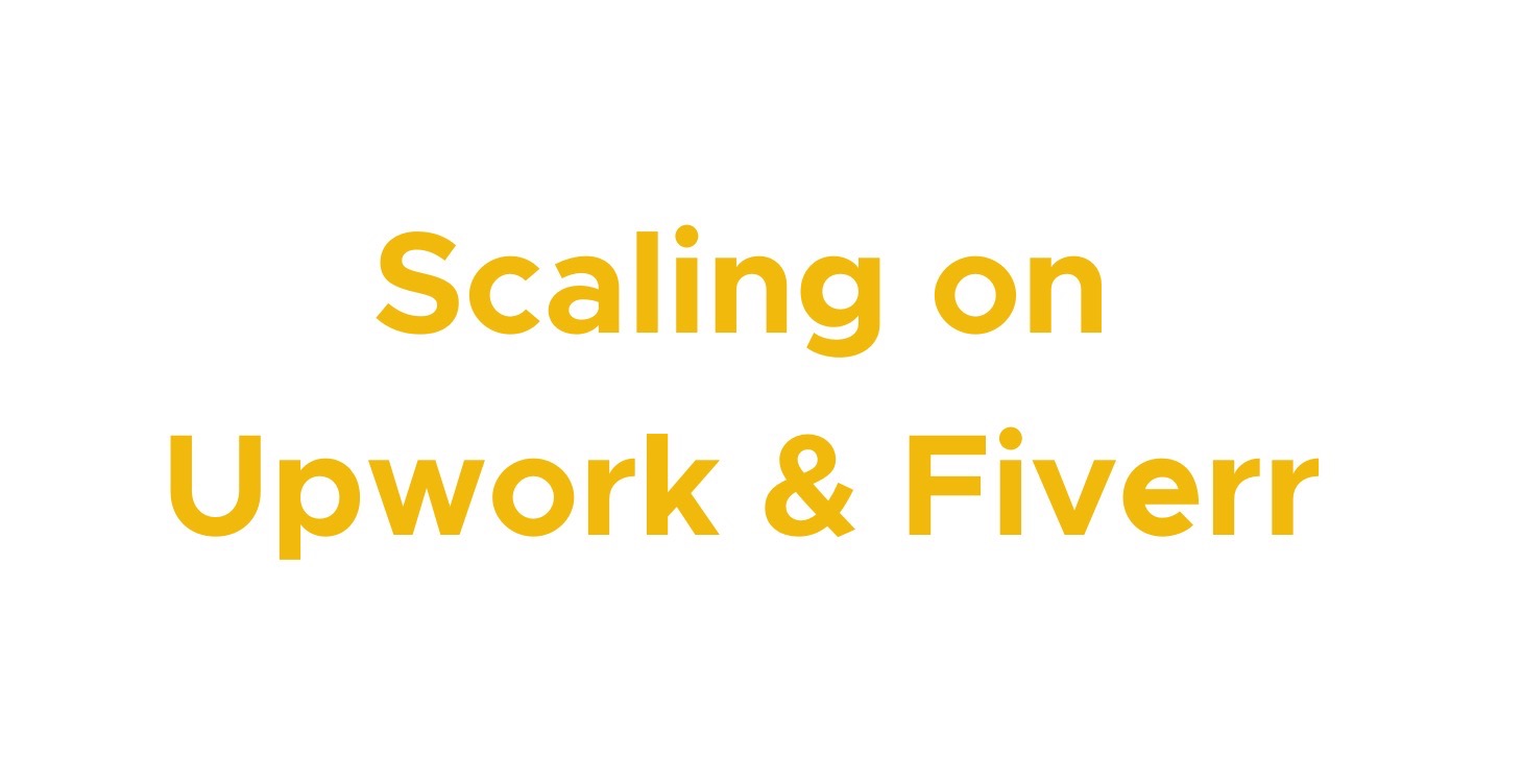 10 | Scaling on Upwork & Fiverr