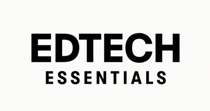 Edtech Essentials