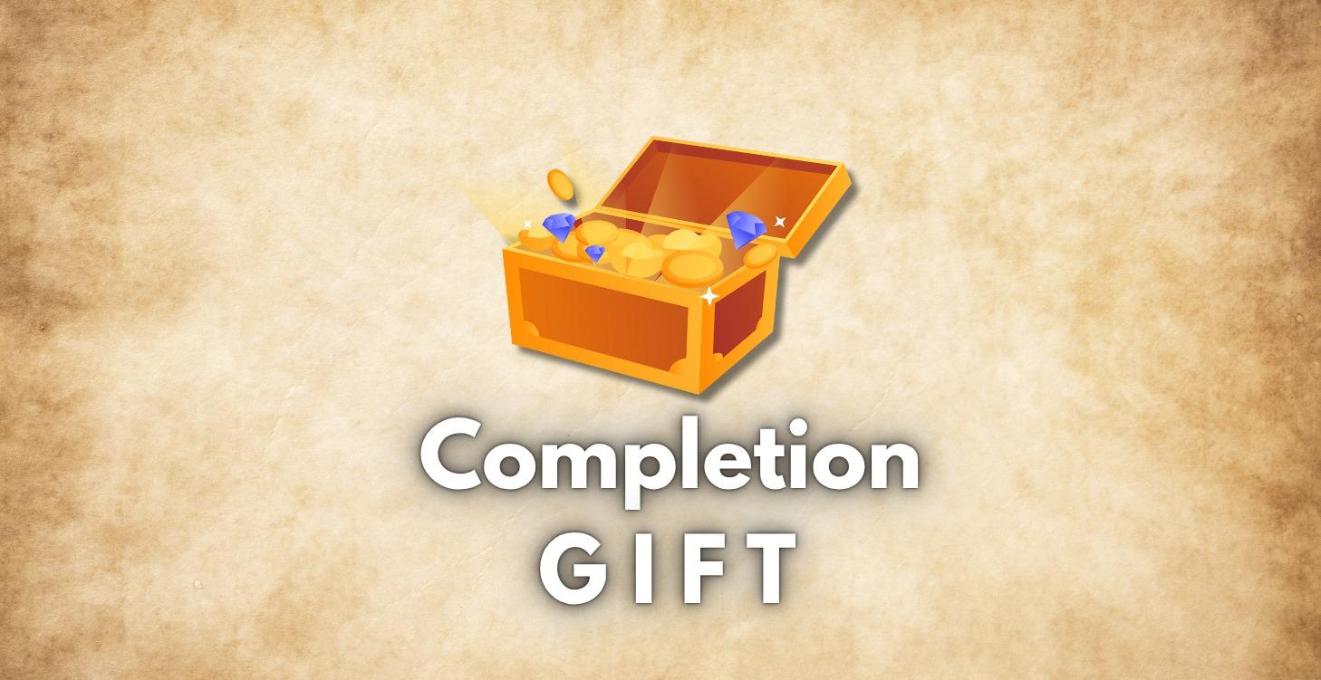 Completion Gift
