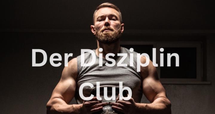 Der Disziplin Club