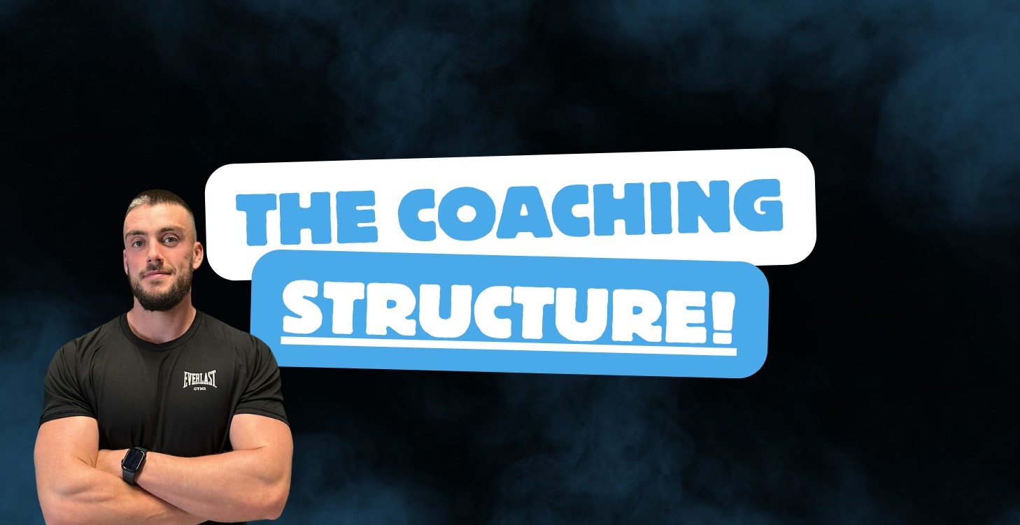 The Coaching Structure!