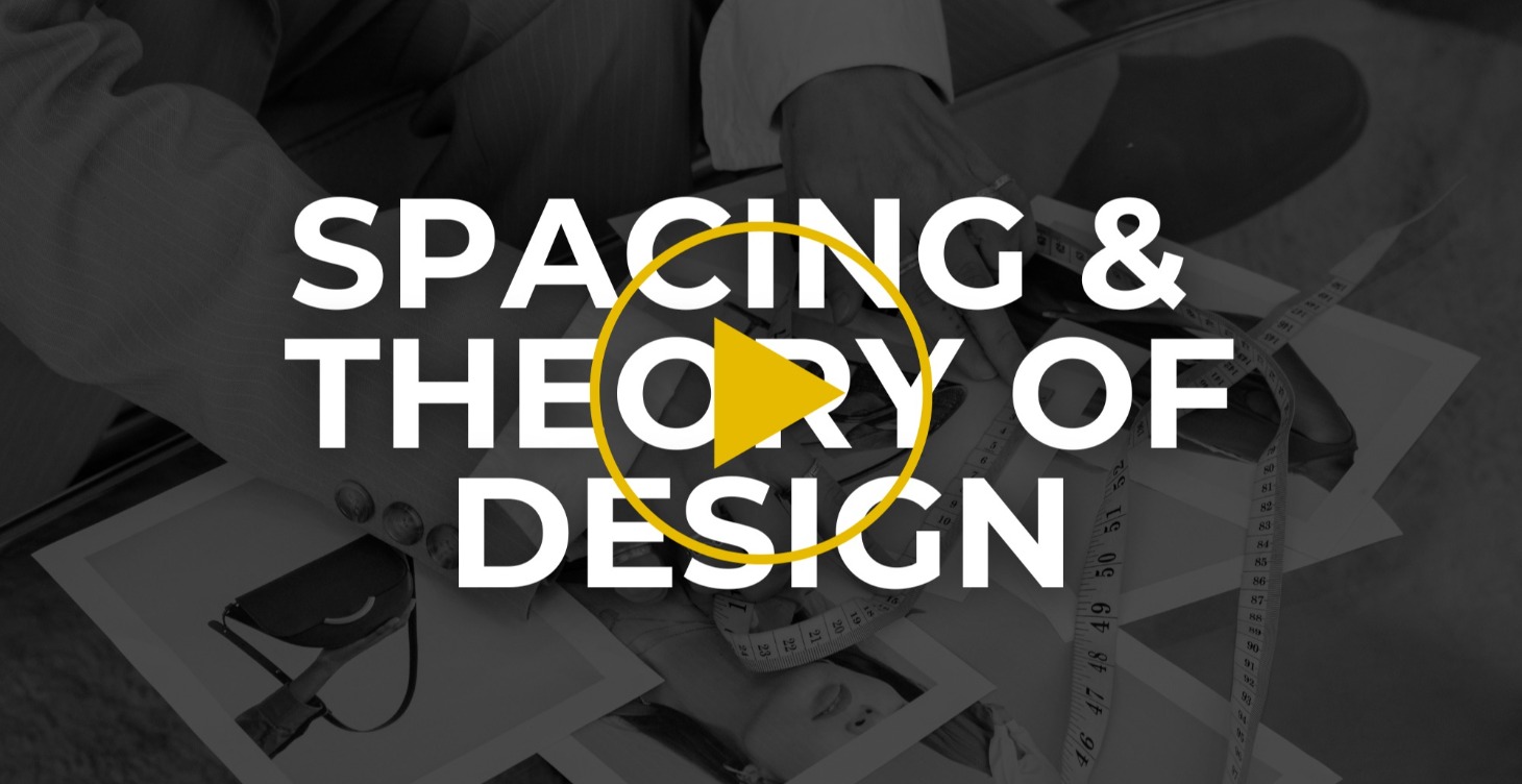 Spacing & Theory of Design