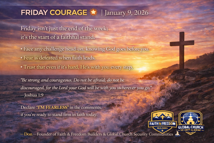 FRIDAY COURAGE 💪🔥 | January 9, 2026