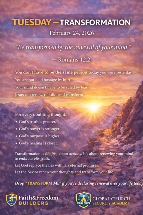 🌅 TUESDAY — TRANSFORMATION February 24, 2026