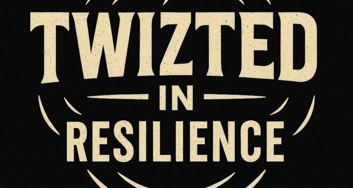 Twizted in Resilience