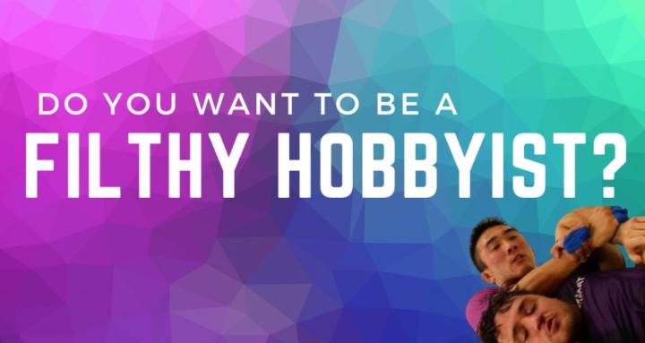 Filthy Hobbyist BJJ