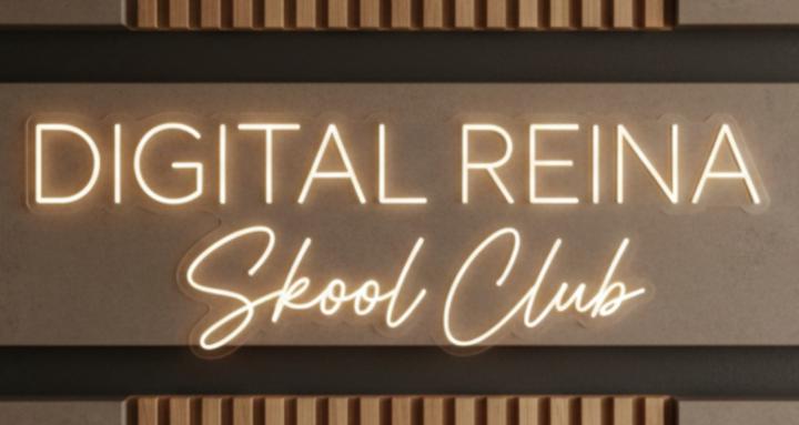 Digital Reina Skool Club