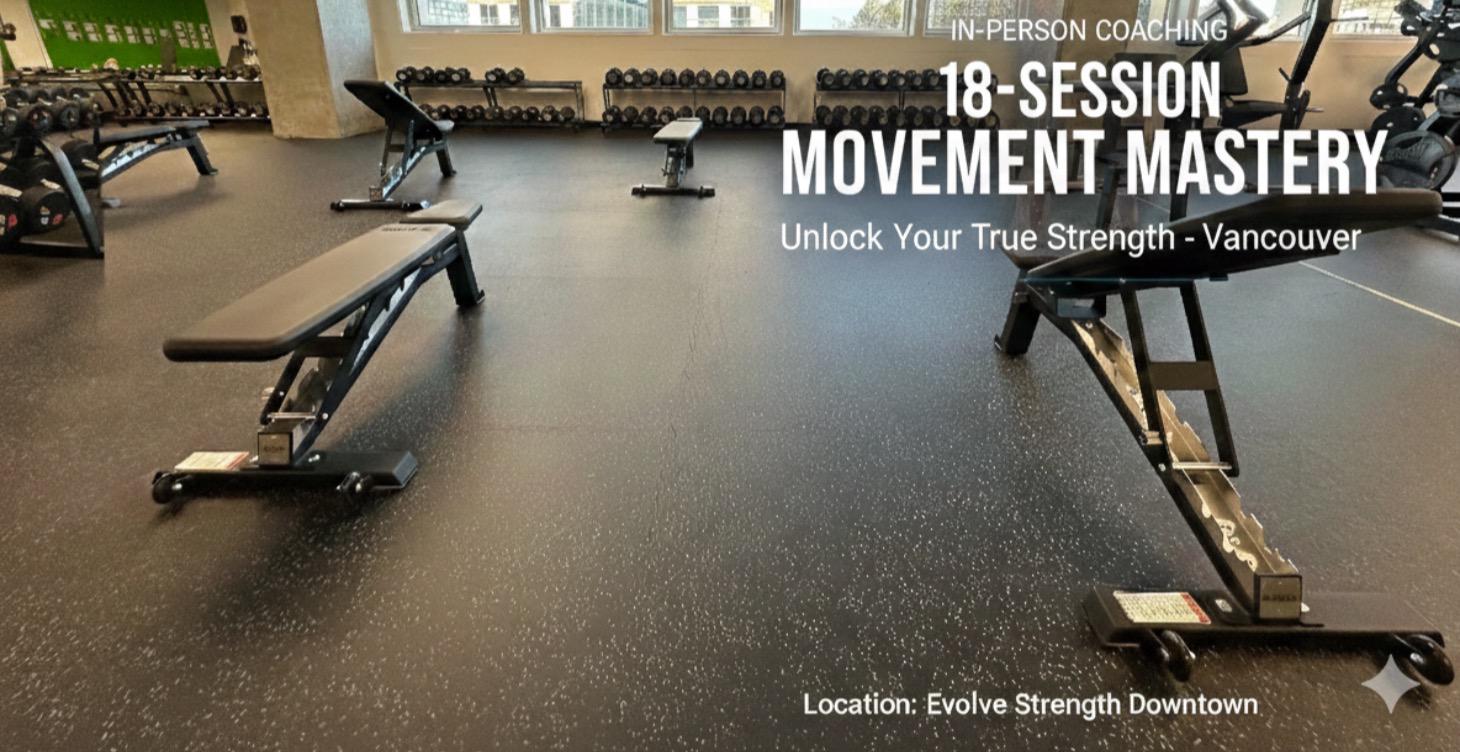 🏆 IN-PERSON: 18-Session Movement Mastery