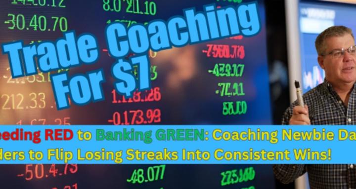 Day Trade Coaching for $7 