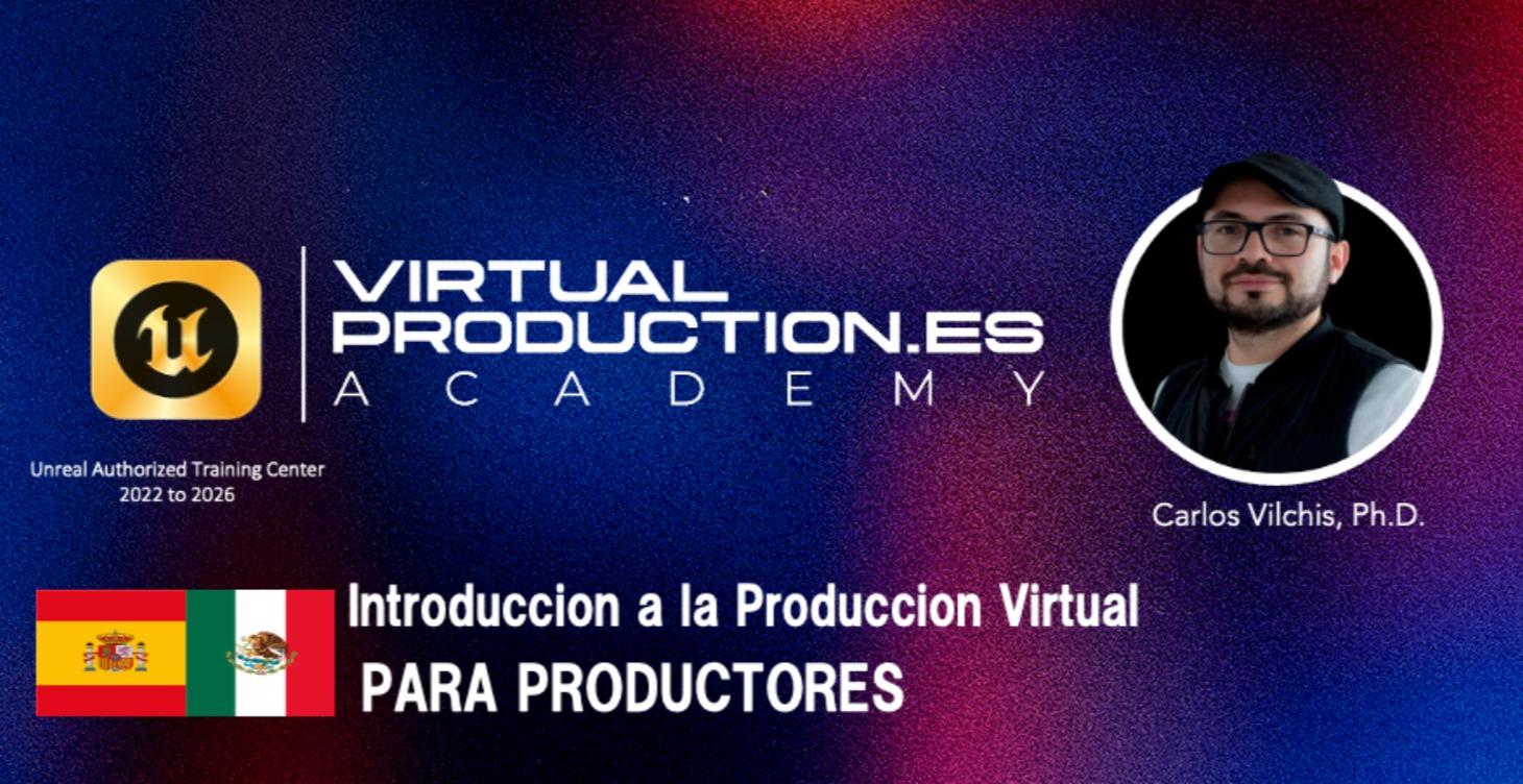 [ES] Productores: Intro a Virtual Production