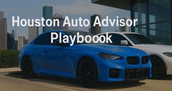 Houston Auto Advisor Playbook