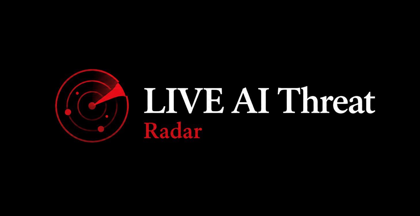 LIVE AI Threat Radar