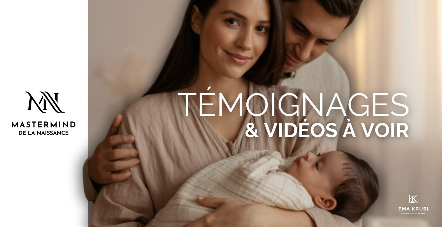 Témoignages et Vidéos d'Accouchements