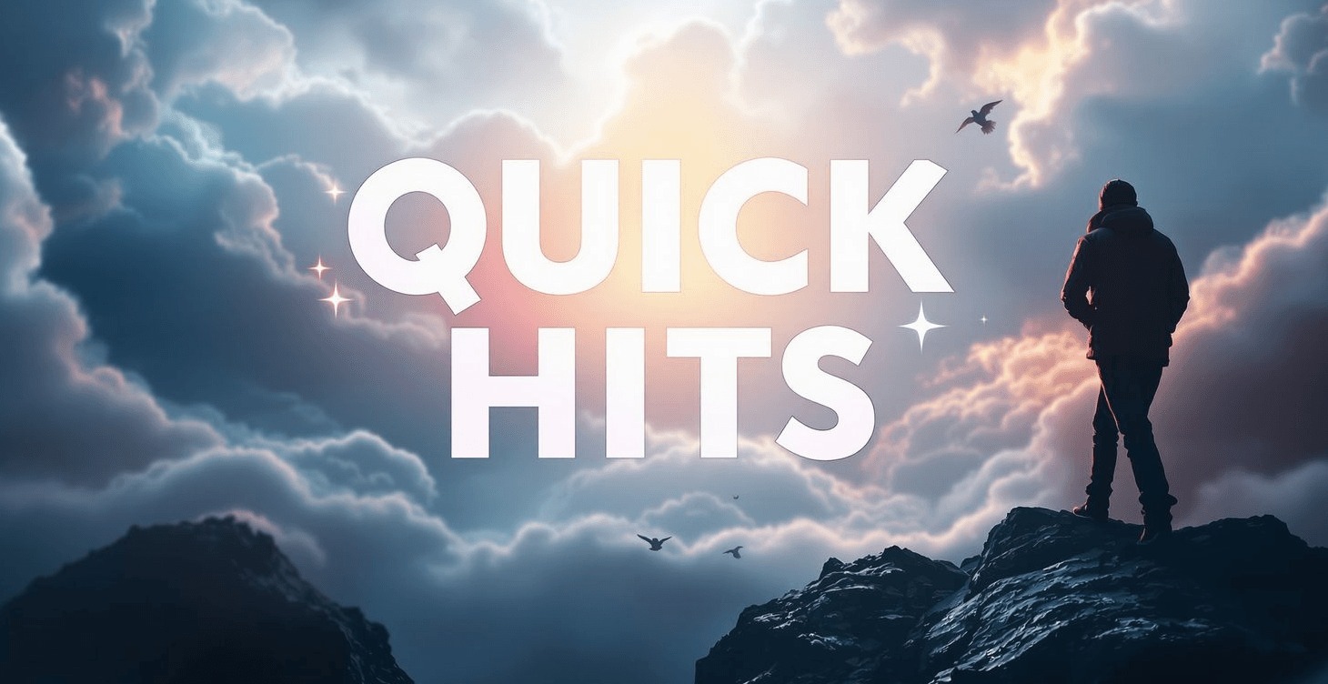 5 QUICK HITS