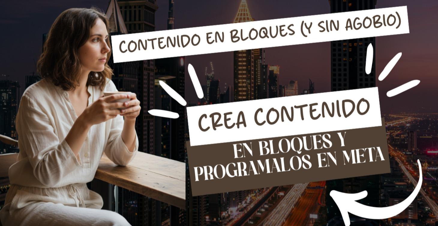 Crear bloques de contenido y programarlos en Meta
