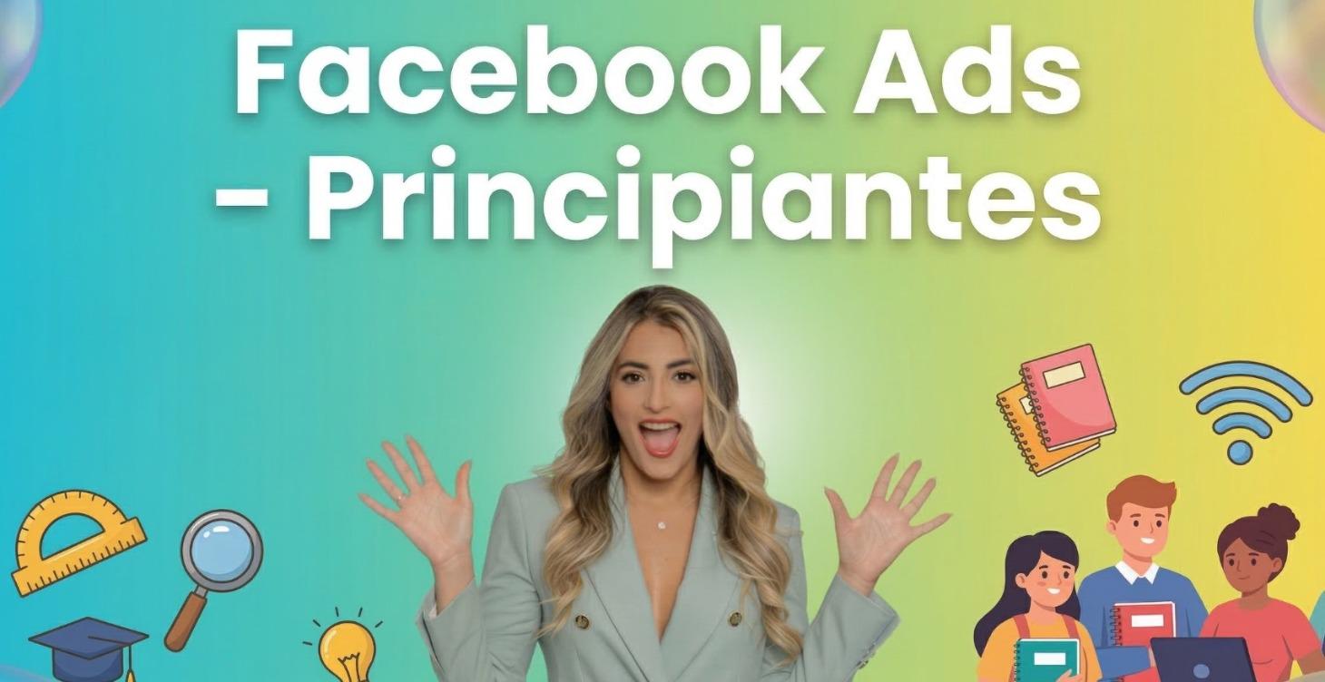 Principiantes: Anuncios en Facebook