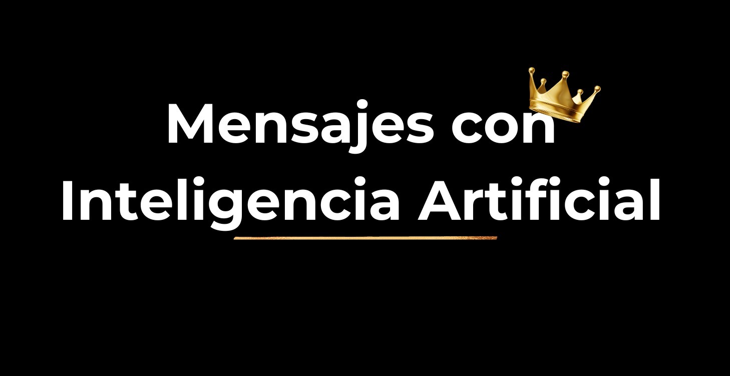 Mensajes con Inteligencia Artifical
