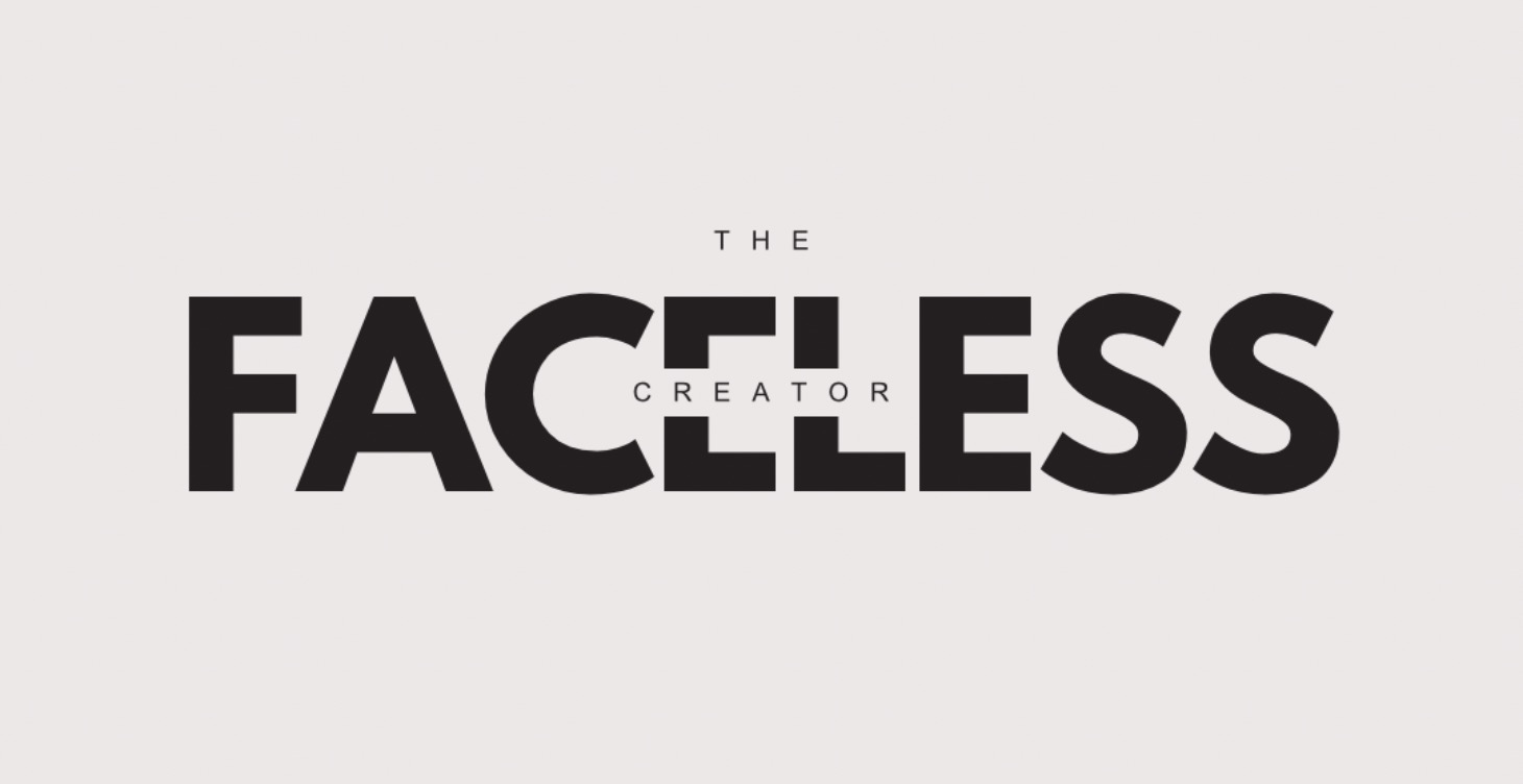 The Faceless Creator