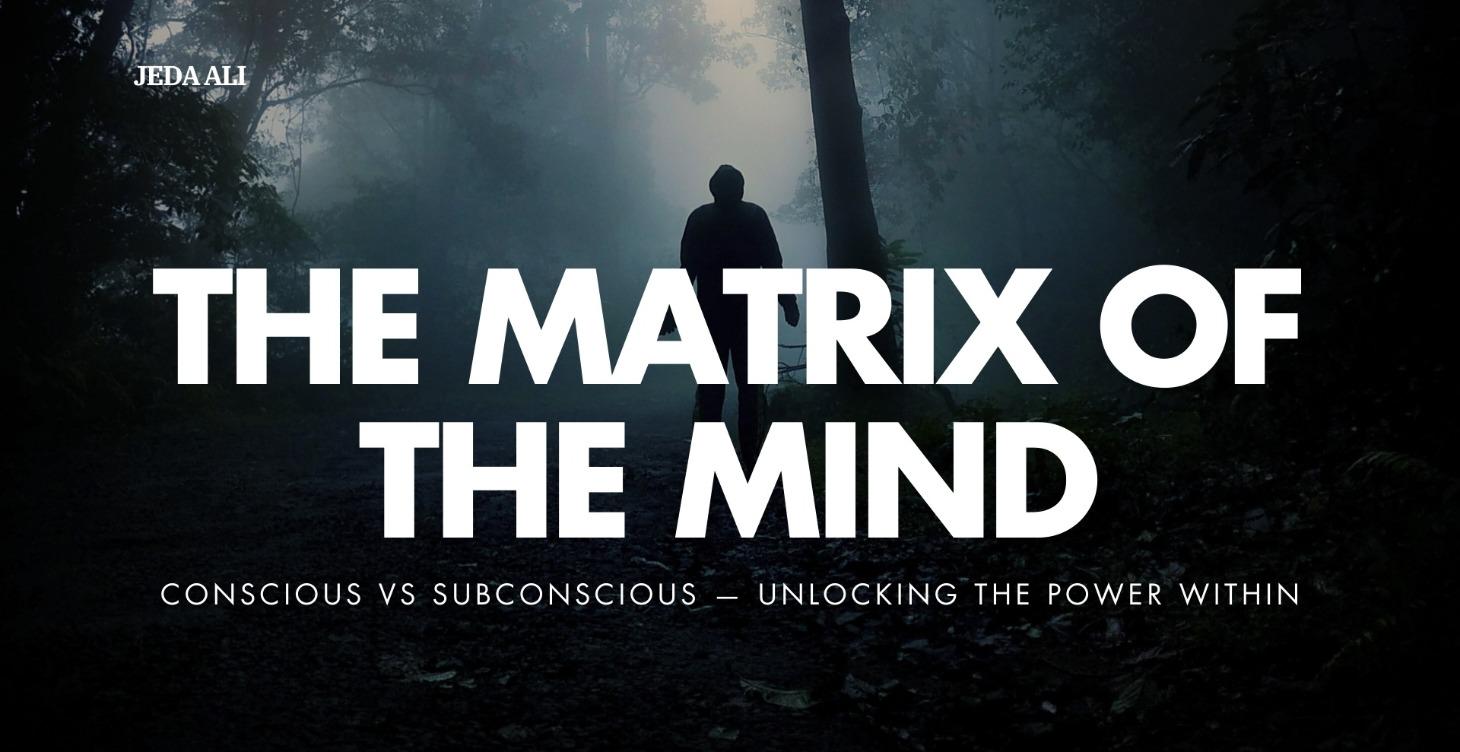 The Matrix Of The Mind