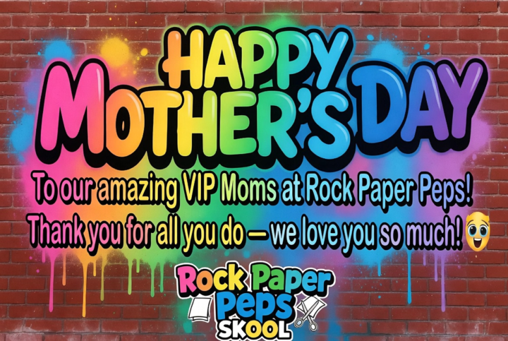 Happy Mother’s Day To our amazing VIP Moms at Rock Paper Peps! 